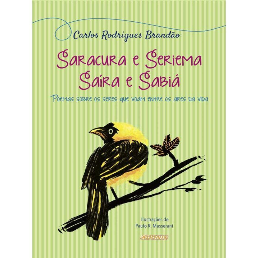 Saracura E Seriema, Saíra E Sabiá