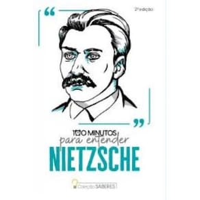 Coleção Saberes 100 Minutos Para Entender Nietzsche