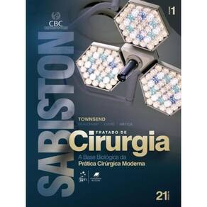 Sabiston Tratado De Cirurgia: A Base Biológica Da Pratica Cirúrgica Moderna