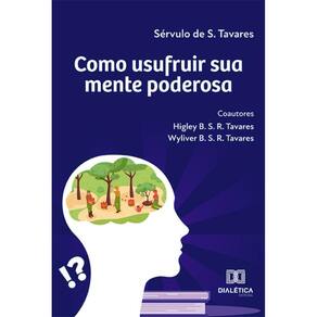 Como usufruir sua mente poderosa