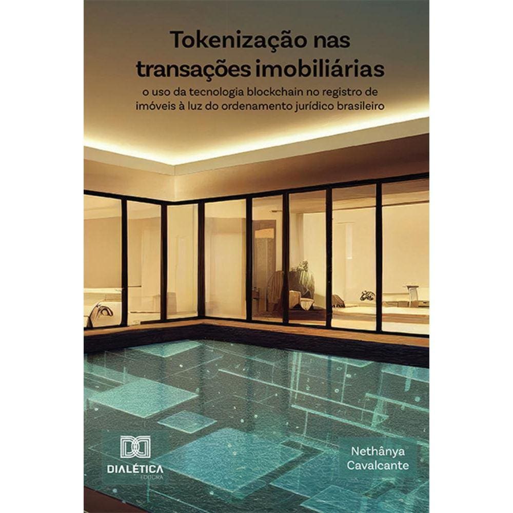 Tokenização nas transações imobiliárias - O uso da tecnologia blockchain no registro de imóveis à luz do ordenamento jurídico brasileiro