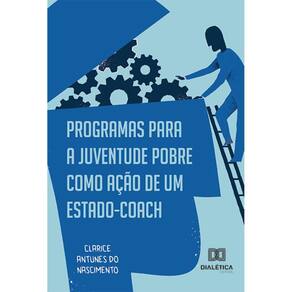 Programas para a juventude pobre como ação de um Estado-coach