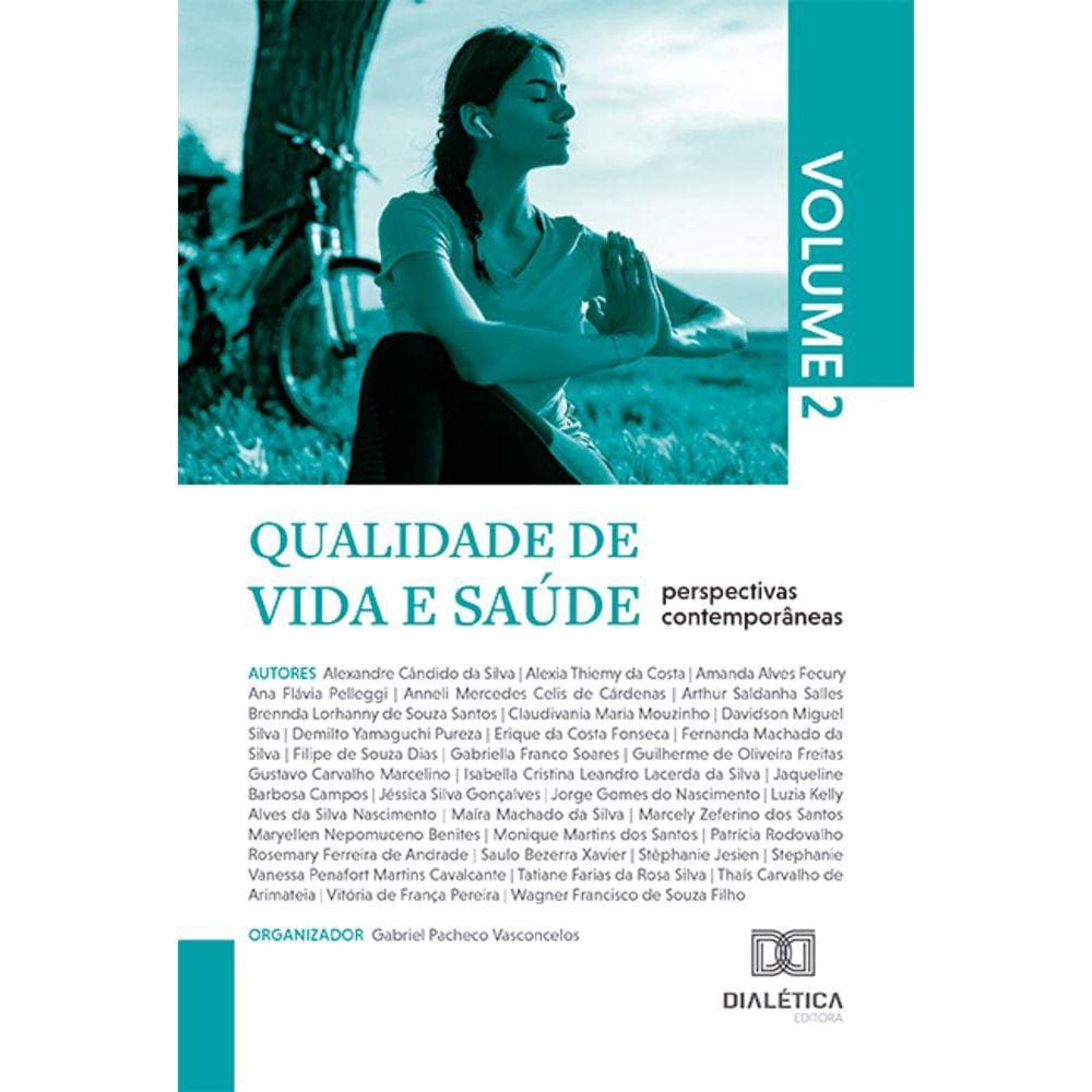 Qualidade de vida e saúde - perspectivas contemporâneas - Volume 2