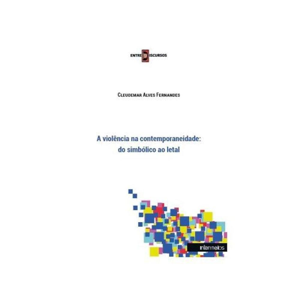 Violencia Na Contemporaneidade, A