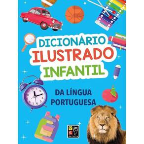 Dicionário Ilustrado Infantil Da Língua Portuguesa