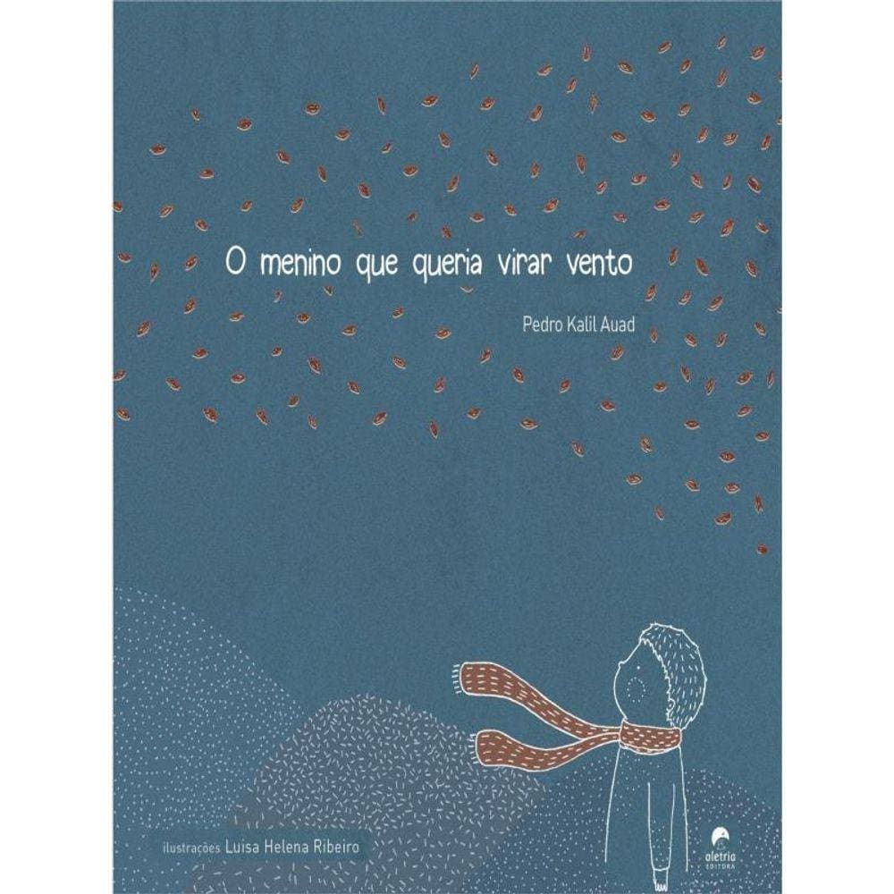 O Menino Que Queria Virar Vento