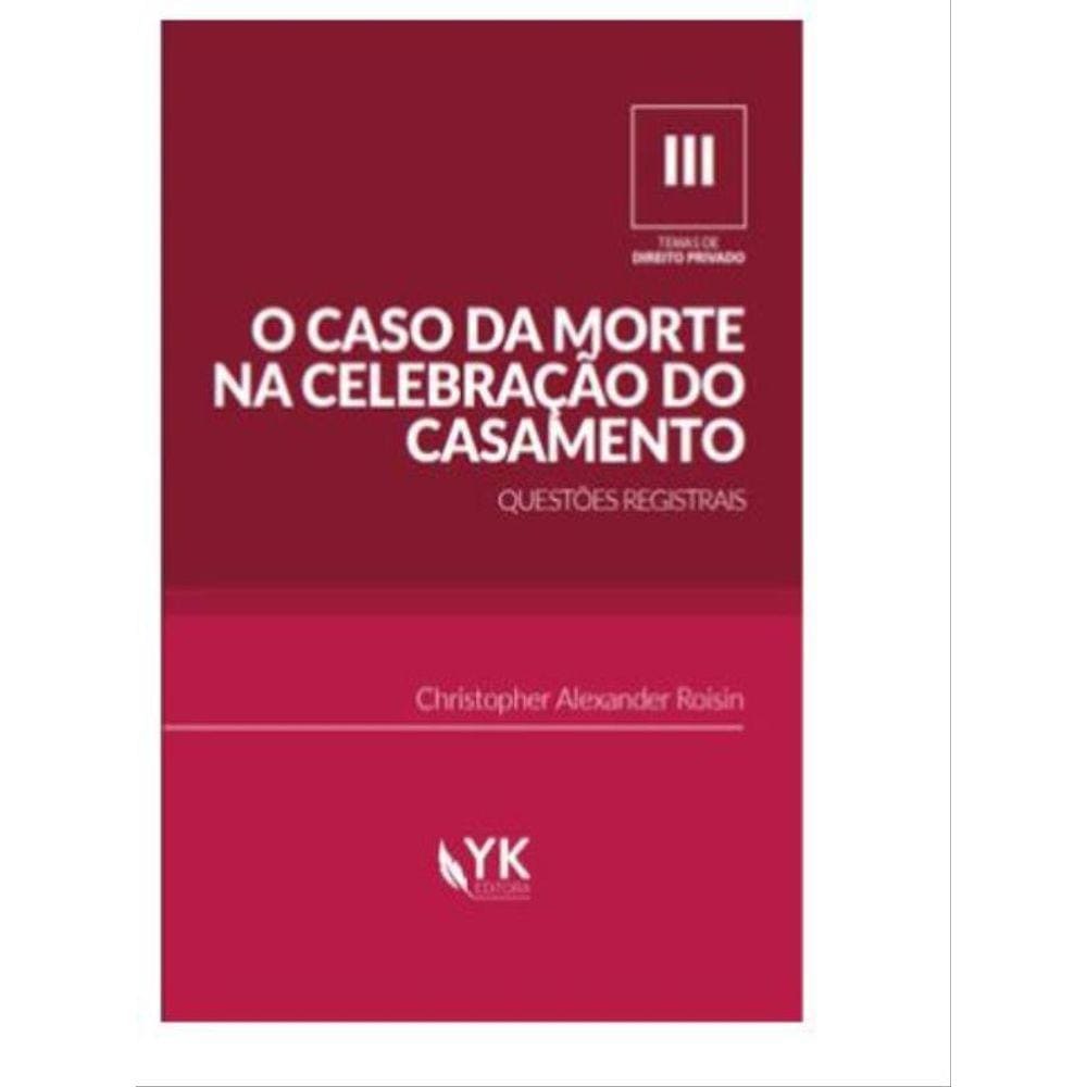 O Caso Da Morte Na Celebração Do Casamento - 2020