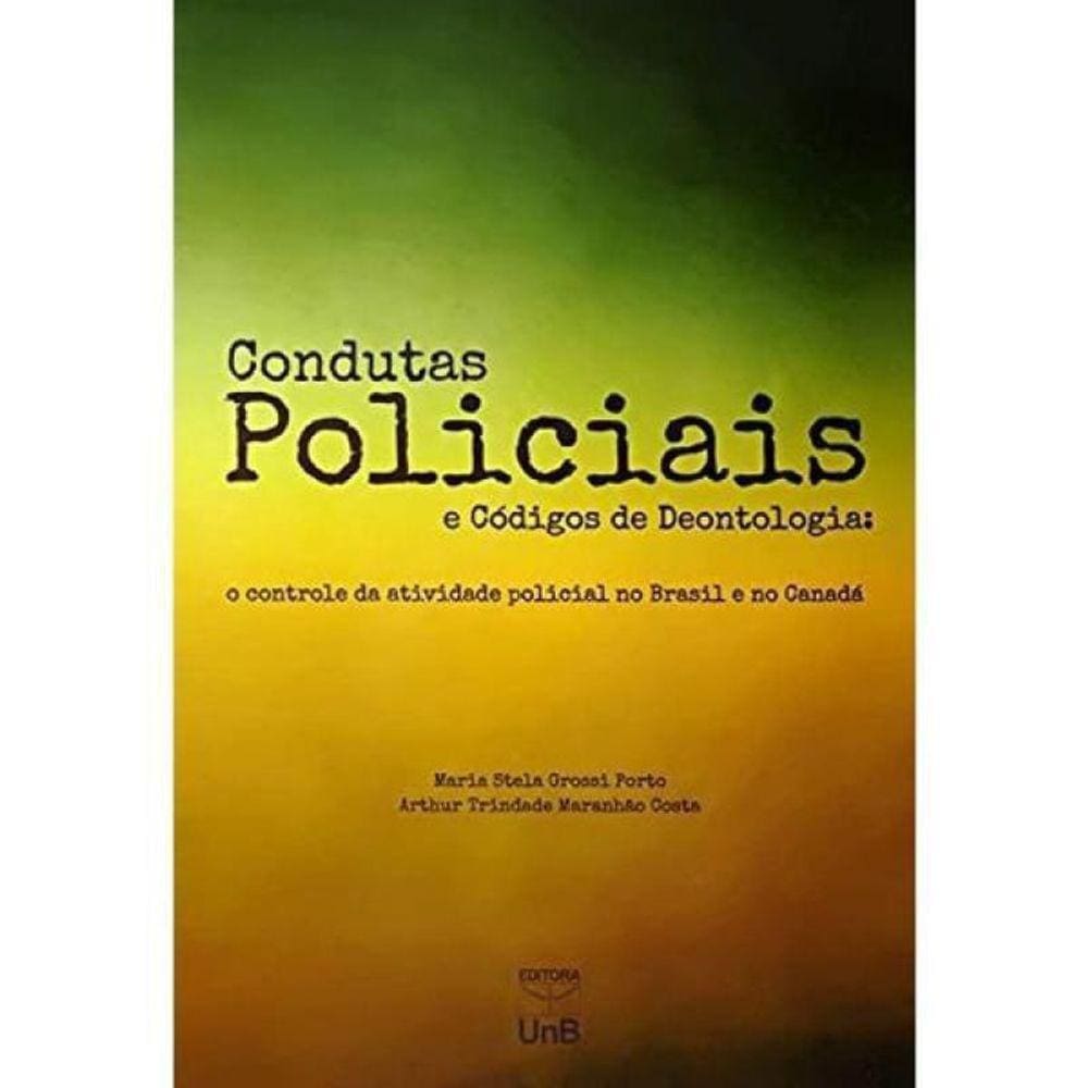Condutas Policiais E Codigos De Deontologia