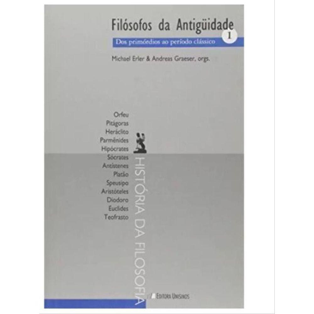 Filosofos Da Antiguidade 1 - Dos Primordios Ao Per