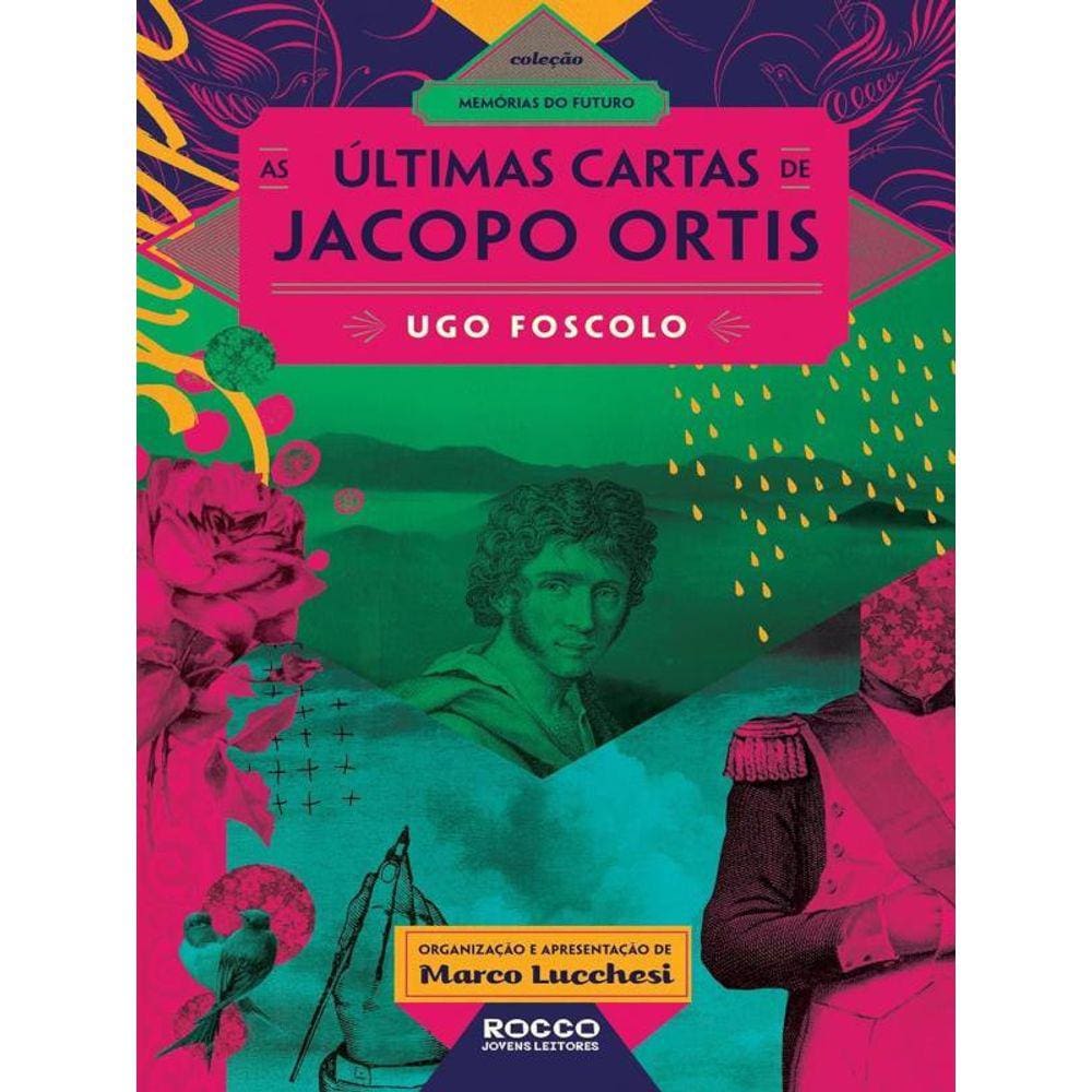Ultimas Cartas De Jacopo Ortis, As