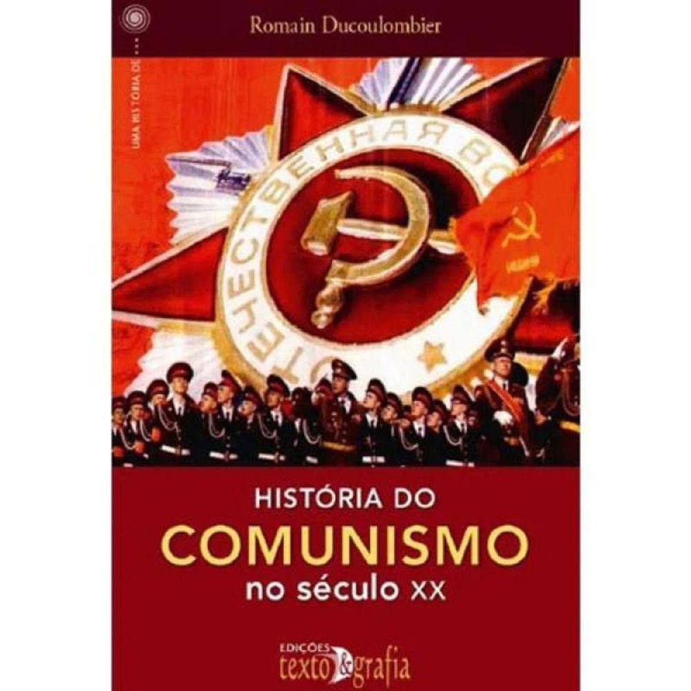 Historia Do Comunismo No Seculo Xx