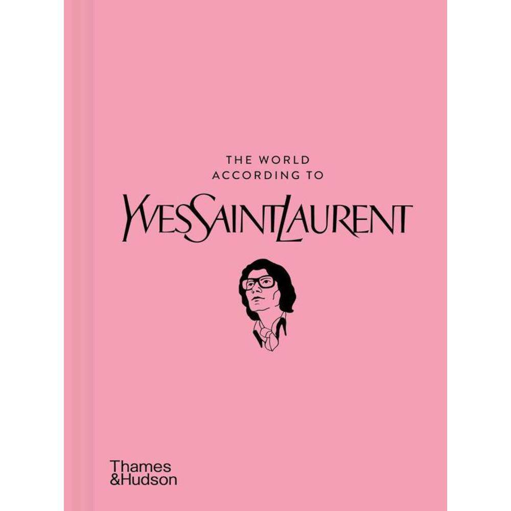 The World According To Yves Saint Laurent