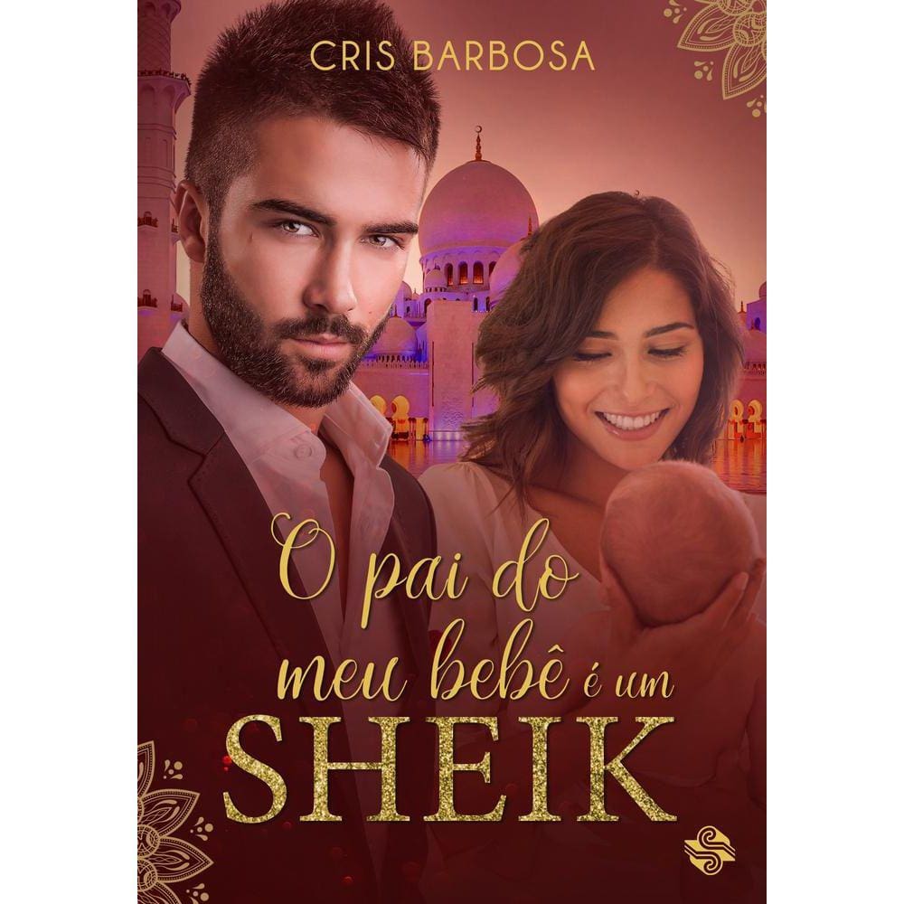 O pai do meu bebê é um sheik