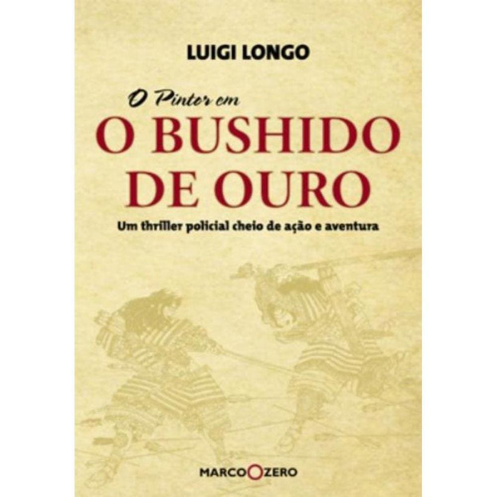 Bushido De Ouro, O