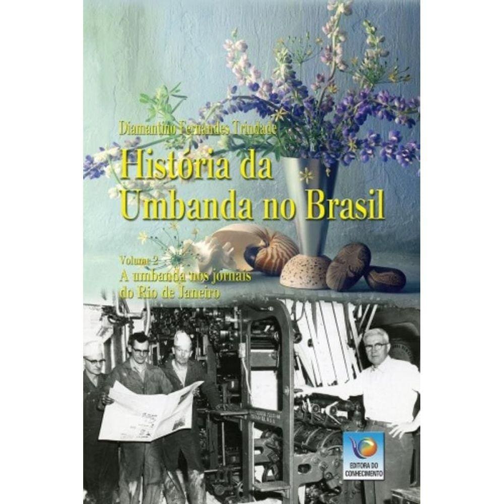 História Da Umbanda No Brasil Vol 2