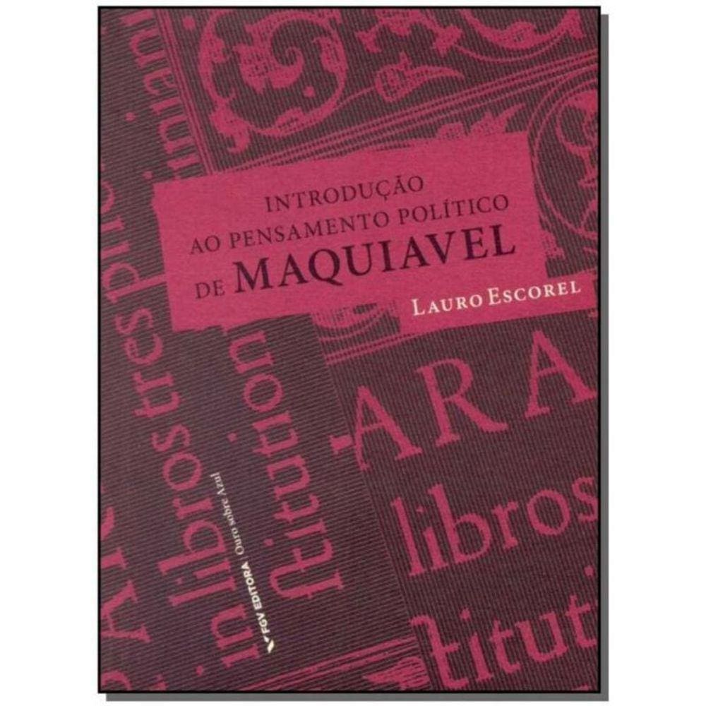 Introducao Ao Pens. Pol. Maquiavel, a - 03Ed/2014