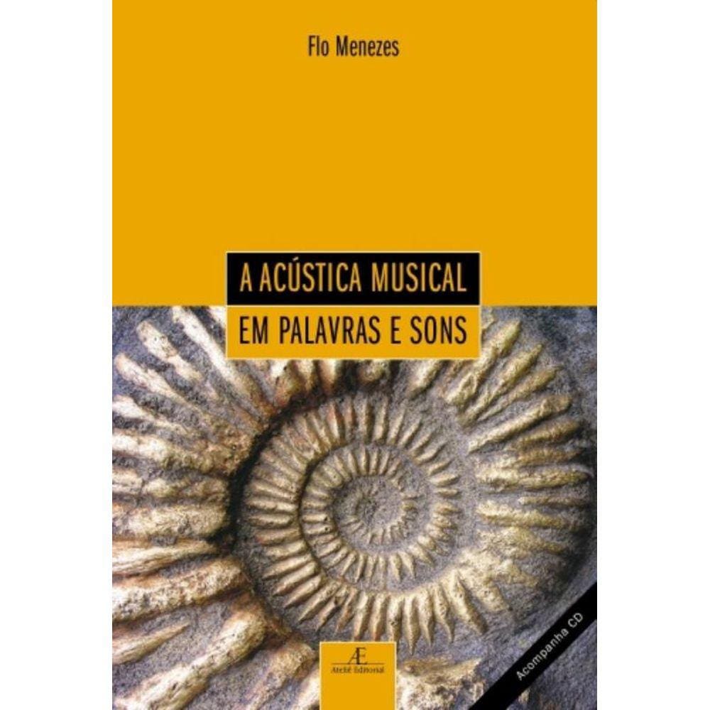 Acustica Musical Em Palavras E Sons, A