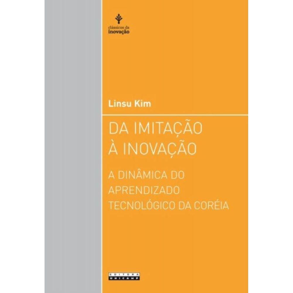 Da Imitacao A Inovacao: A Dinamica Do Aprendizado