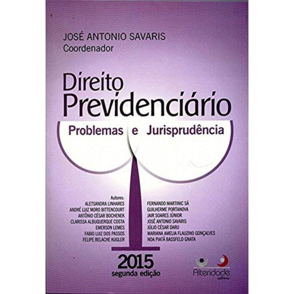 Direito Previdenciario: Problemas E Jurisprudencia