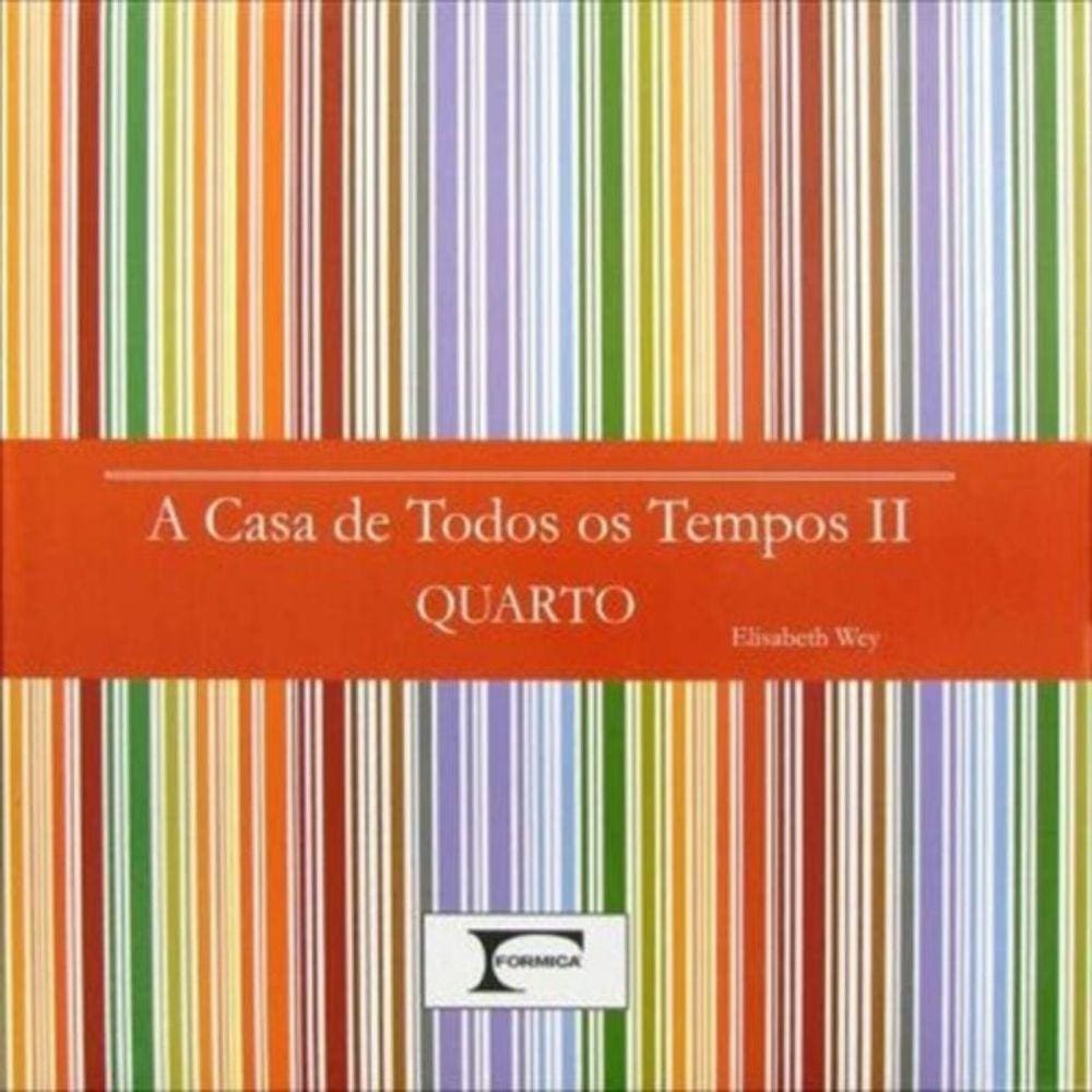 Casa De Todos Os Tempos, A Ii - Quarto - Formica