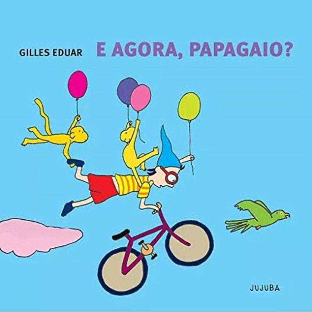 E Agora, Papagaio?