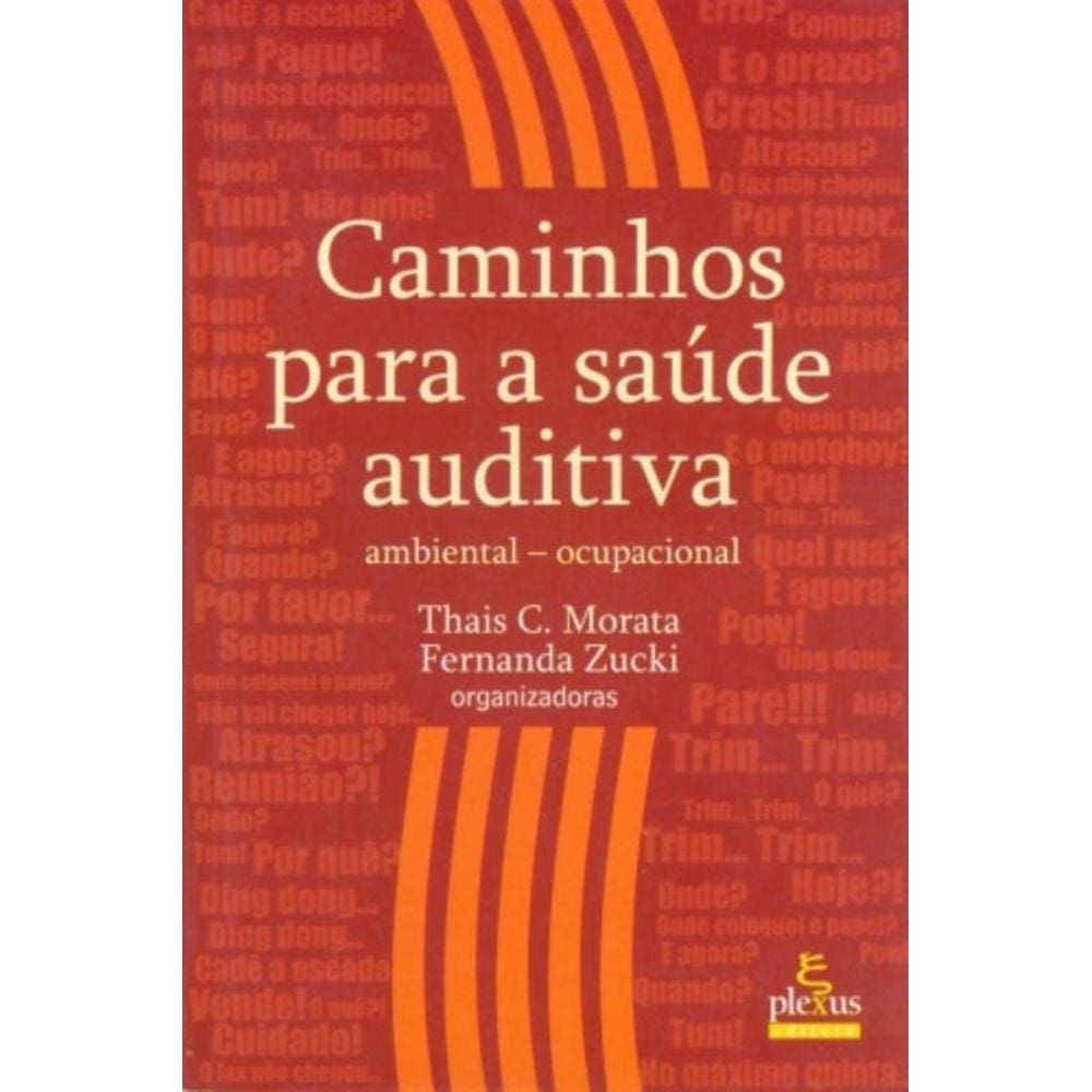 Caminhos Para A Saúde Auditiva - Ambiental - Ocupacional