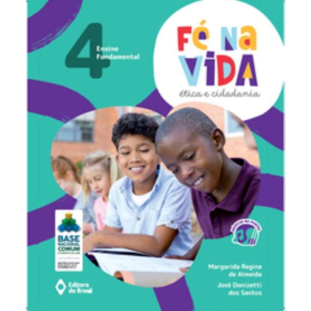 Fé na vida: ética e cidadania - 4º ano - Ensino fundamental I