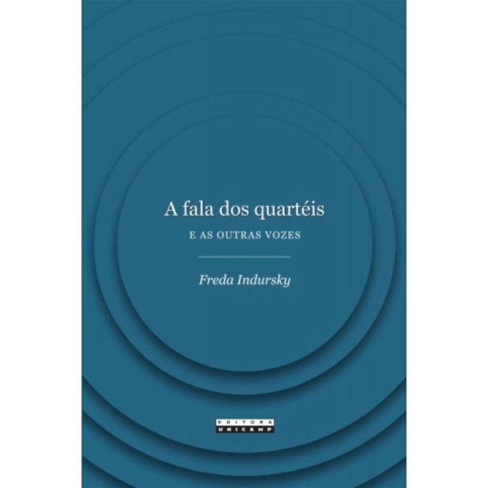 Fala Dos Quarteis E As Outras Vozes, A