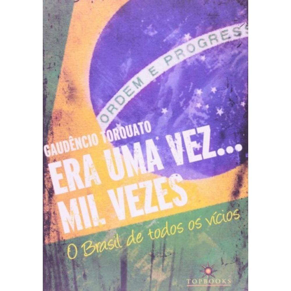 Era Uma Vez... Mil Vezes: O Brasil De Todos Os Vic