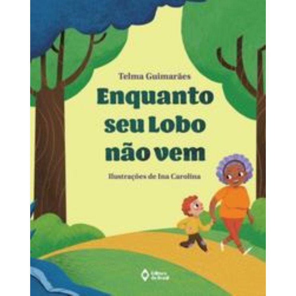 Enquanto seu lobo não vem