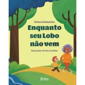 Enquanto seu lobo não vem