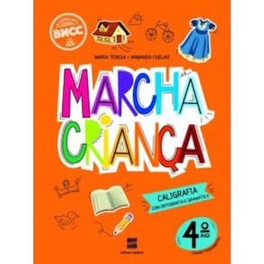 Marcha Crianca Calig. C/ Ort. E Gramatica- 4 Ano -