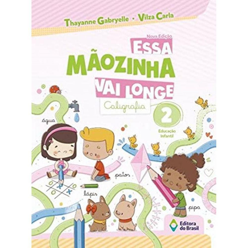 Essa Maozinha Vai Longe - Caligrafia - Educacao In