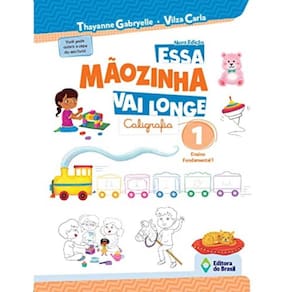 Essa Maozinha Vai Longe - Caligrafia 1 Ano - 2021