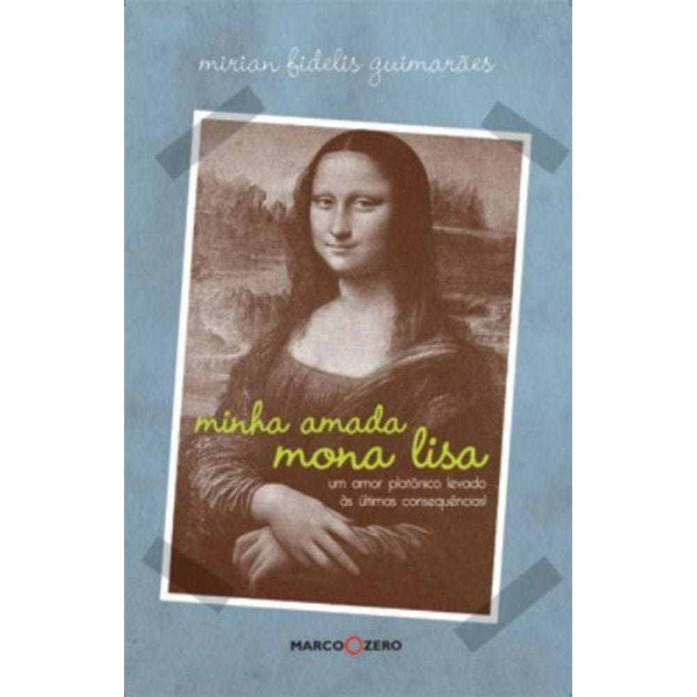 Minha Amada Monalisa: Um Amor Platonico
