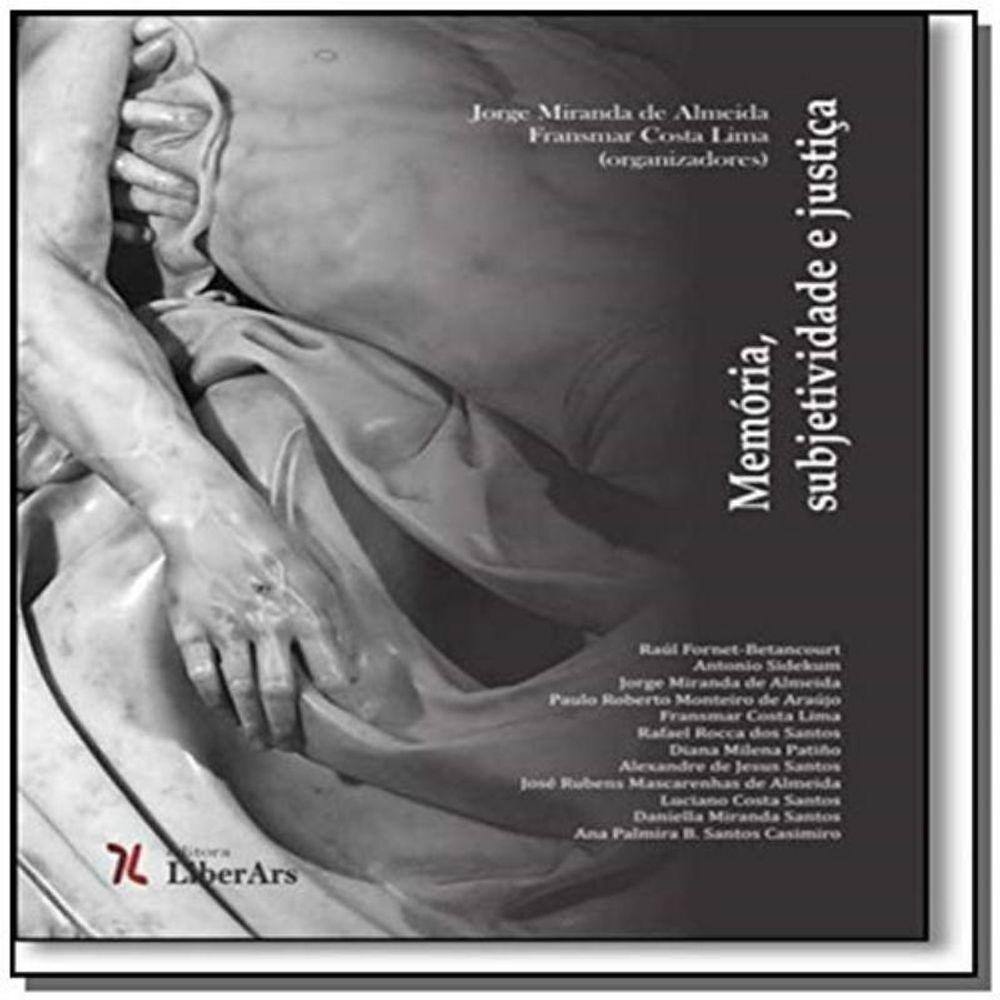 Memoria, Subjetividade E Justica