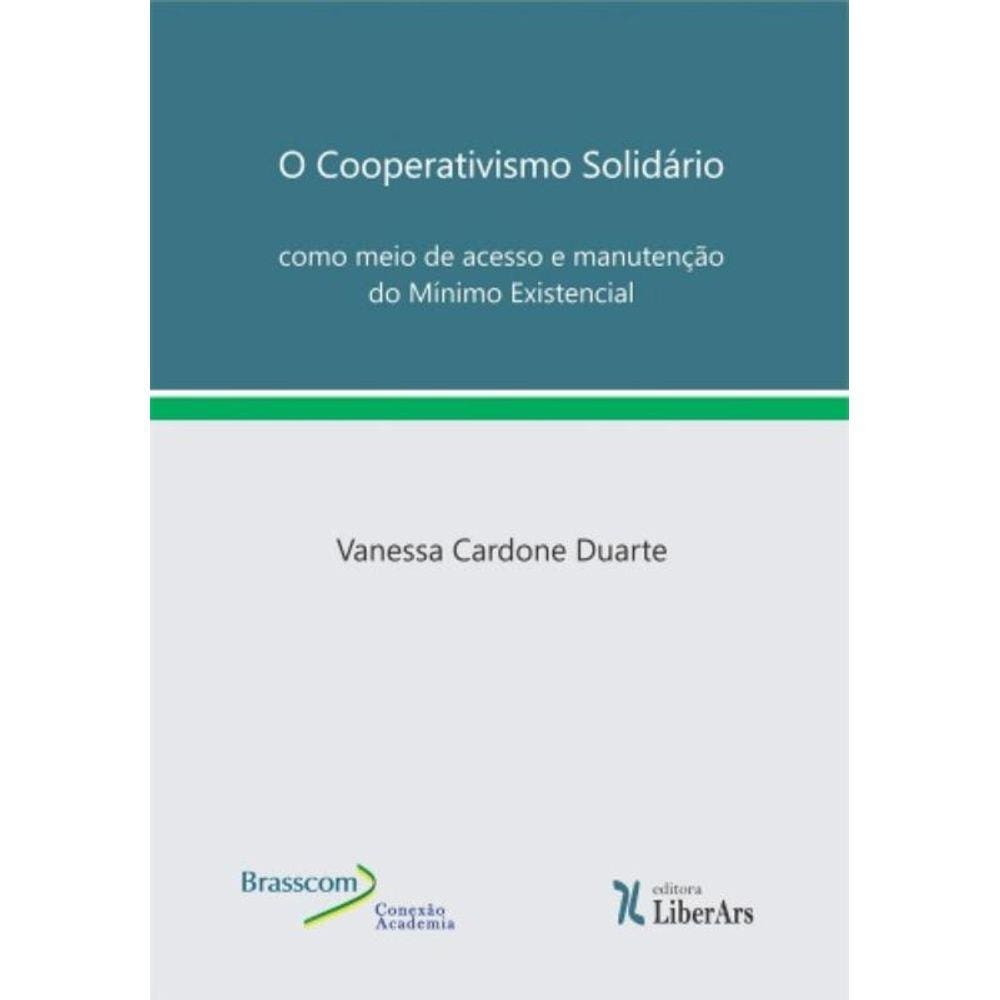 Cooperativismo Solidario Como Meio De Acesso E Man