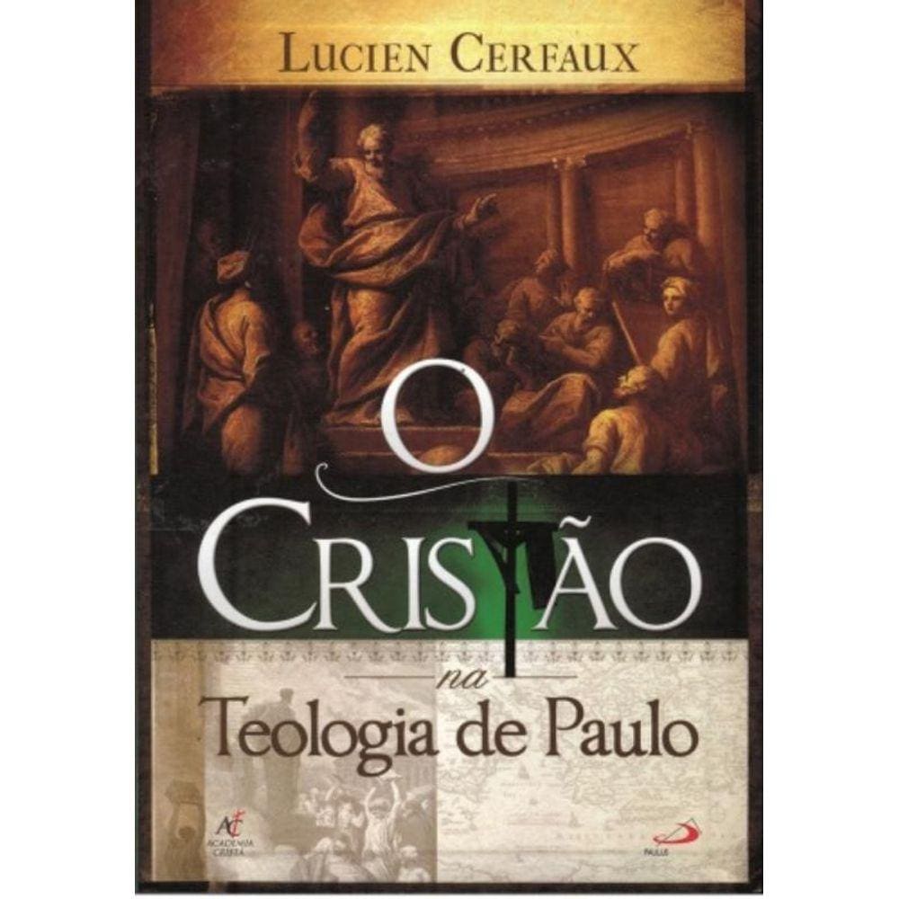 O Cristão Na Teologia De Paulo