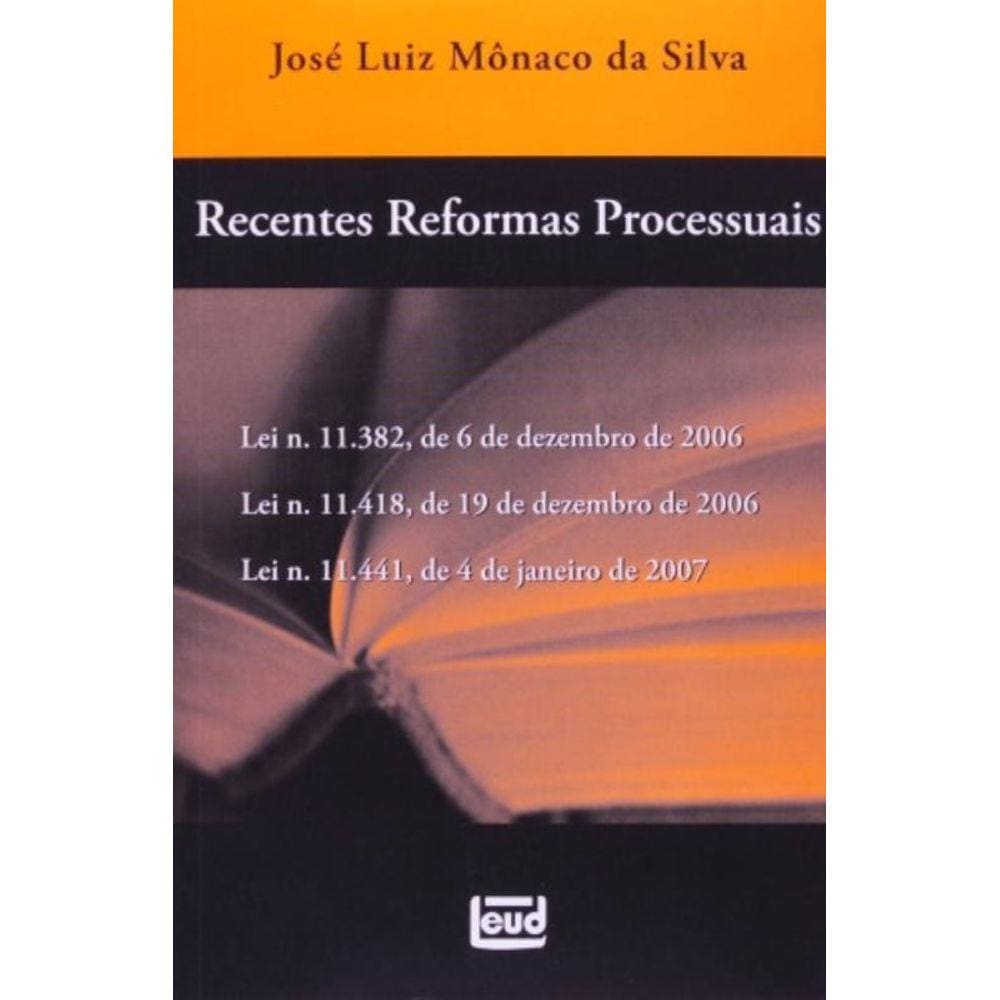 Recentes Reformas Processuais