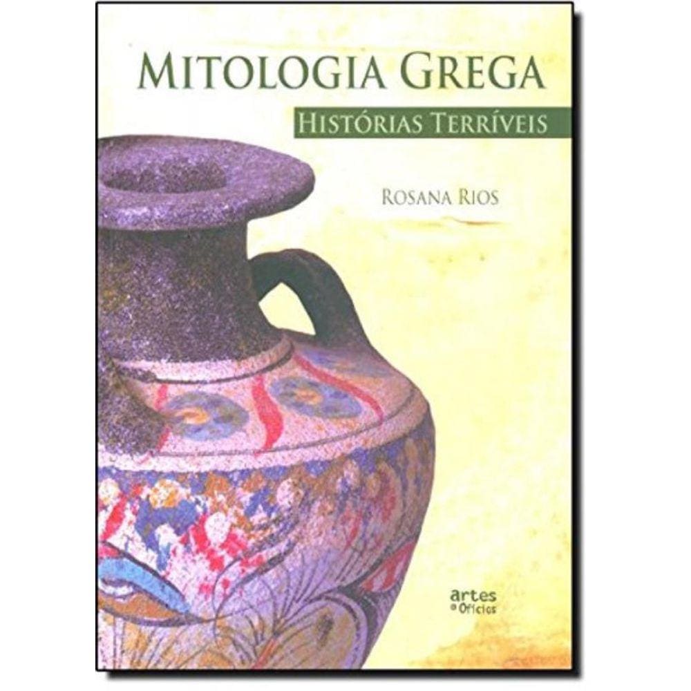 Mitologia Grega - Historias Terriveis - 1ª