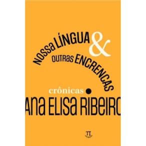Nossa língua & outras encrencas