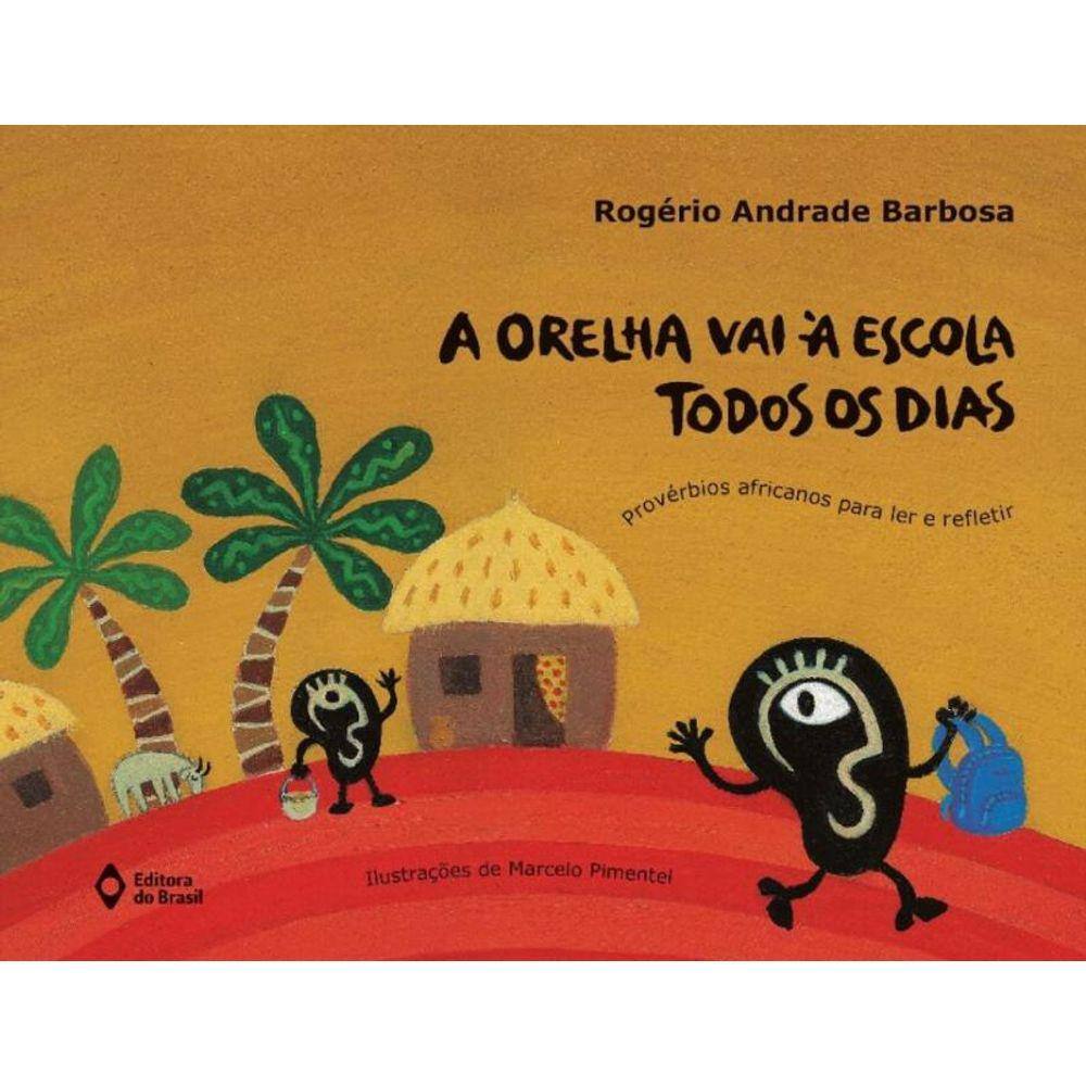 Orelha Vai A Escola Todos Os Dias, A Proverbios