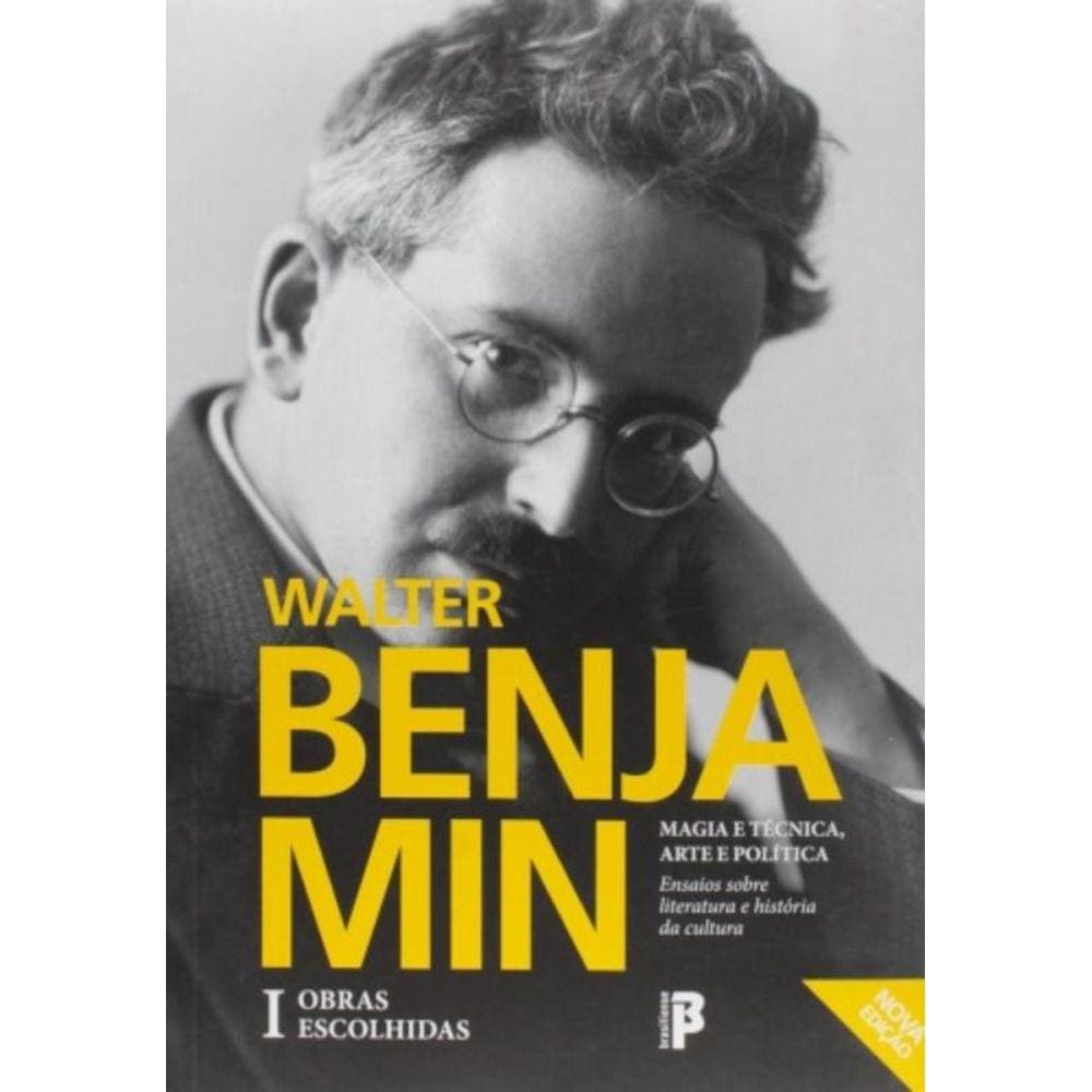 Obras Escolhidas: Magia E Tecnica, Arte E Politica