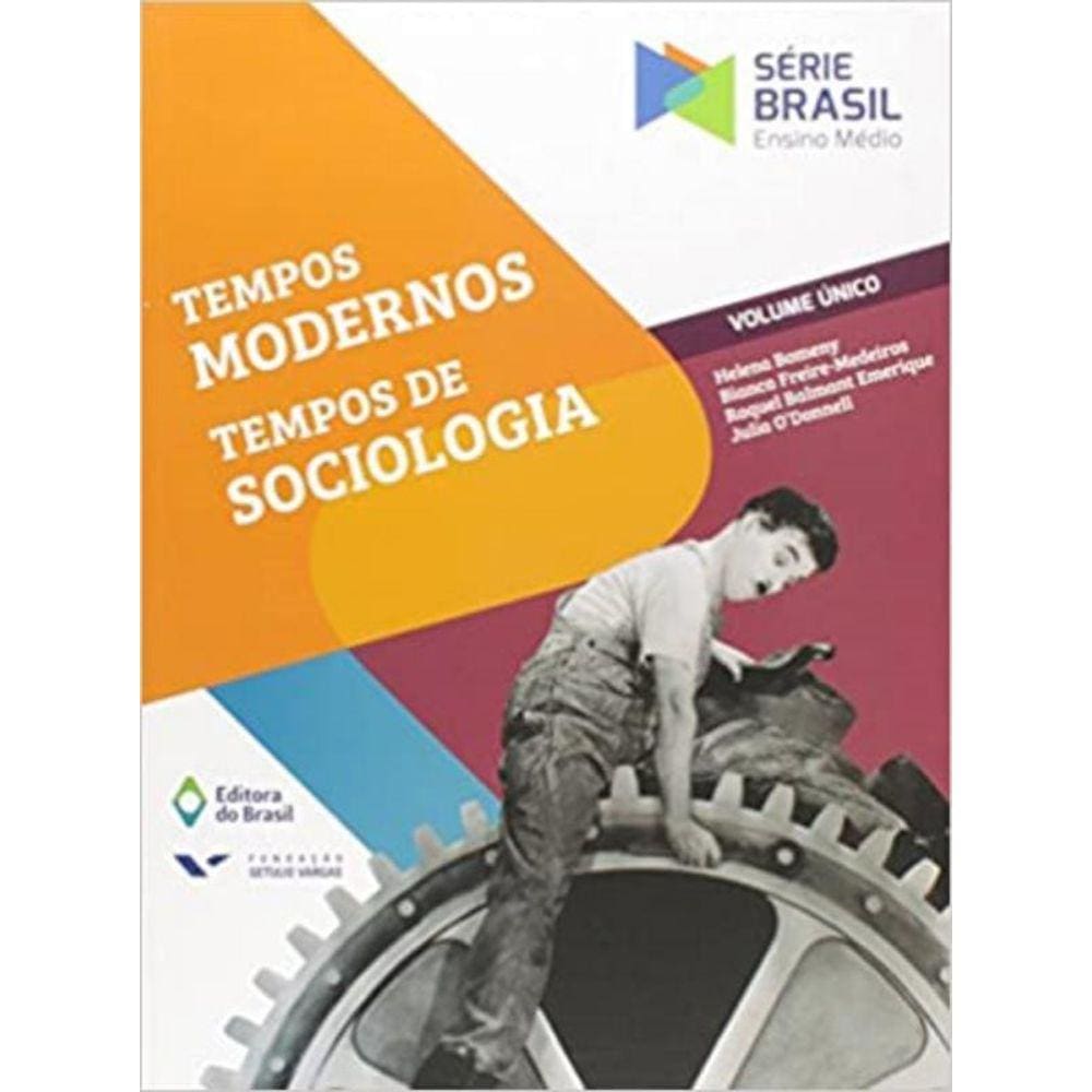 Tempos Modernos, Tempos De Sociologia