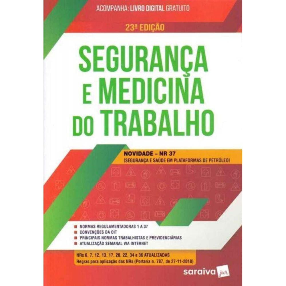 Segurança e Medicina do Trabalho - 23Ed/19