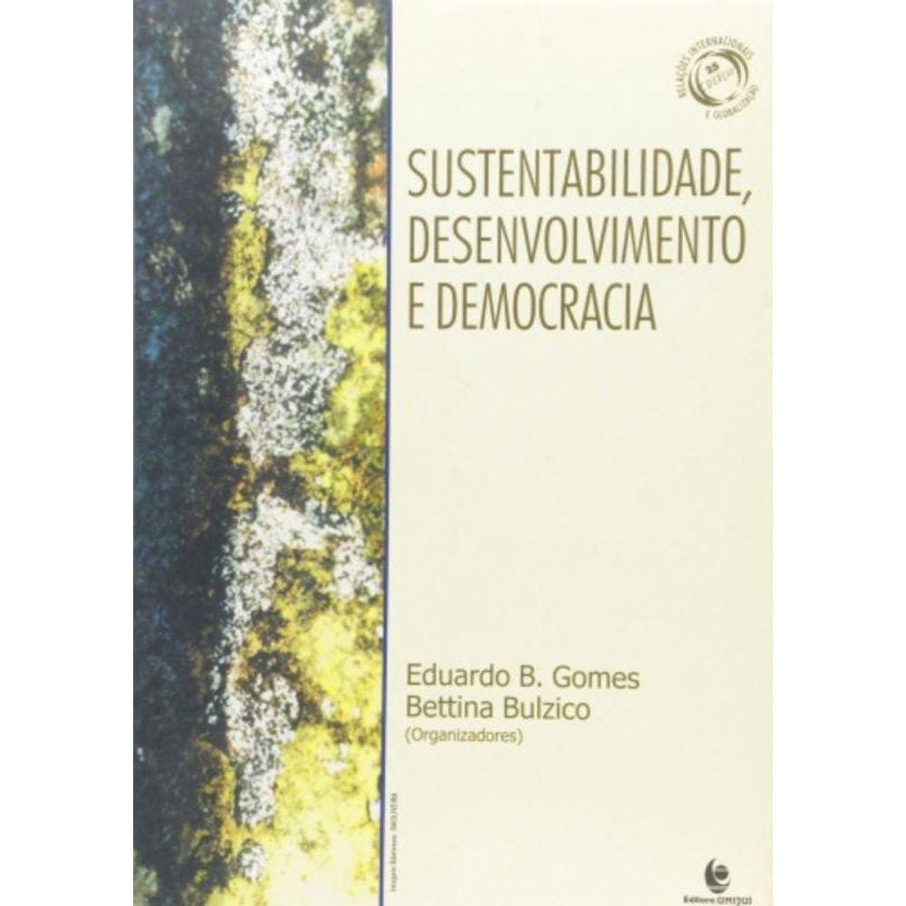 Sustentabilidade, Desenvolvimento E Democracia