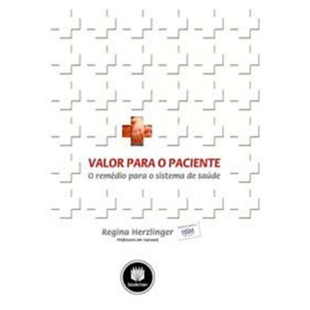 Valor Para o Paciente:o Remedio P/ o Sist. De Sau