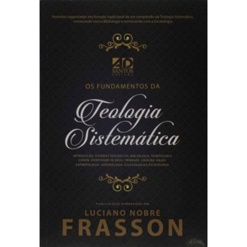 Fundamentos Da Teologia Sistematica