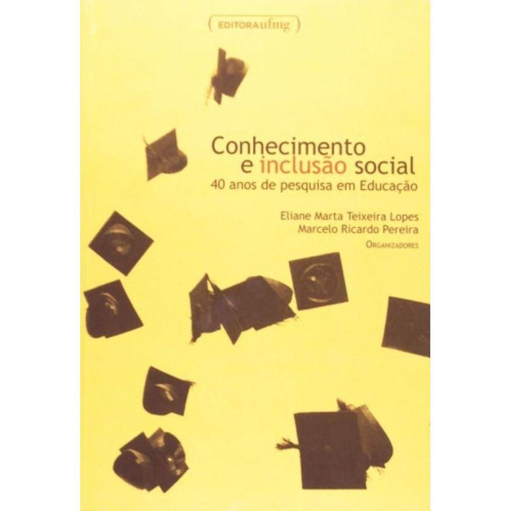 Conhecimento E Inclusao Social: 40 Anos De Pesquis