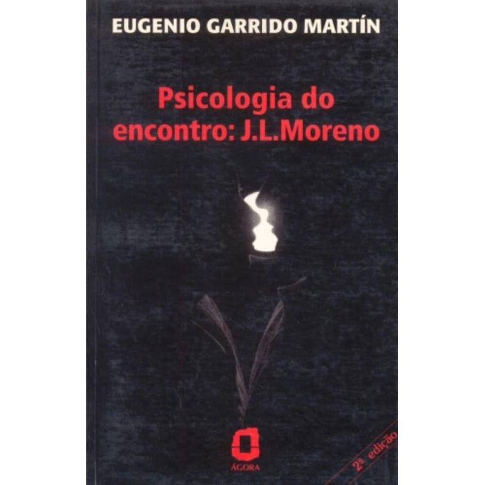 Psicologia Do Encontro: J.L. Moreno